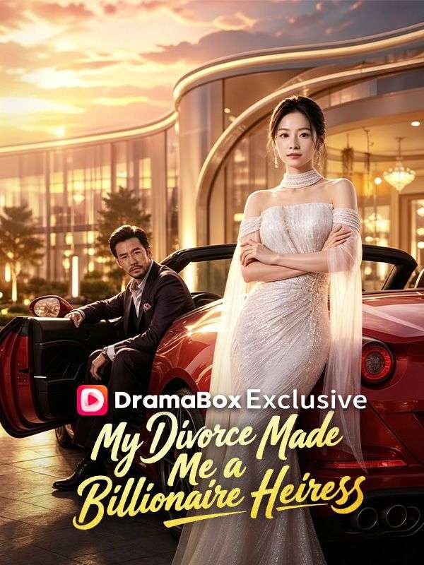 My Divorce Made Me a Billionaire Heiress��DUBBED��