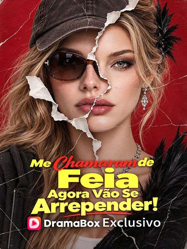 Me Chamaram de Feia, Agora V茫o Se Arrepender!