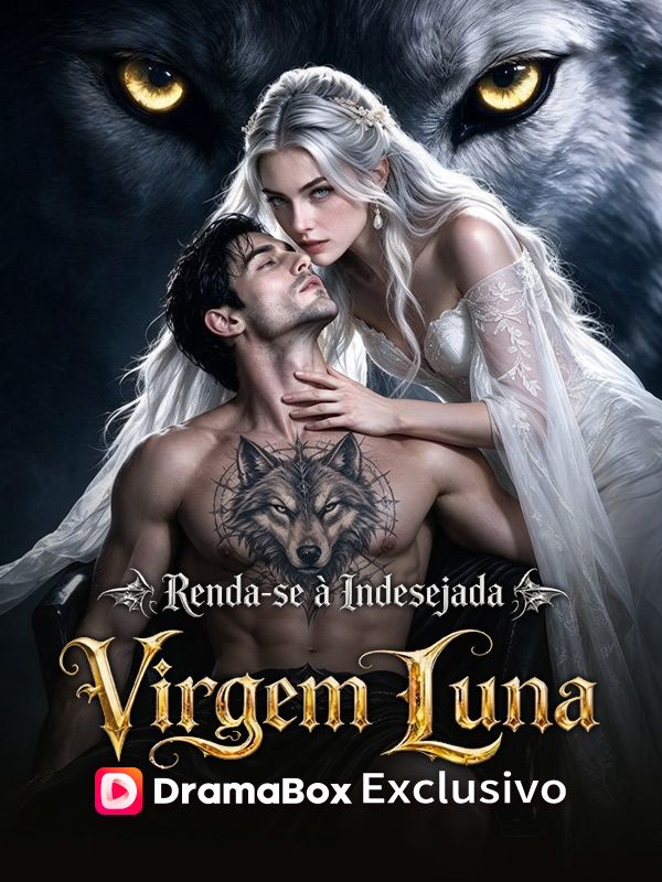 Renda-se 脿 Indesejada Virgem Luna (Dublado)