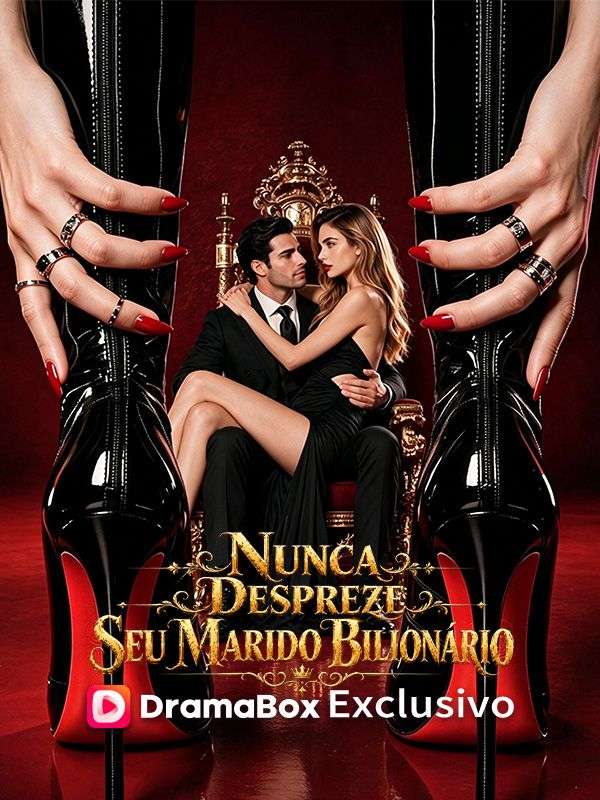Nunca Despreze Seu Marido Bilion谩rio