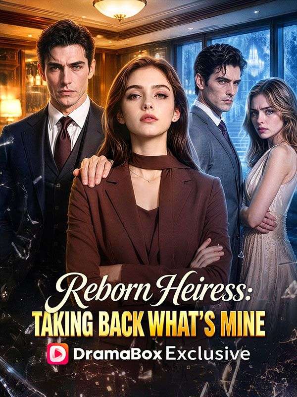 Reborn Heiress Taking Back What鈥檚 Mine