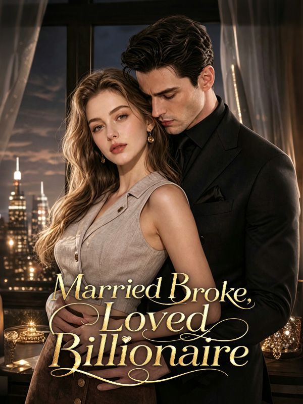 Married Broke锛孡oved Billionaire