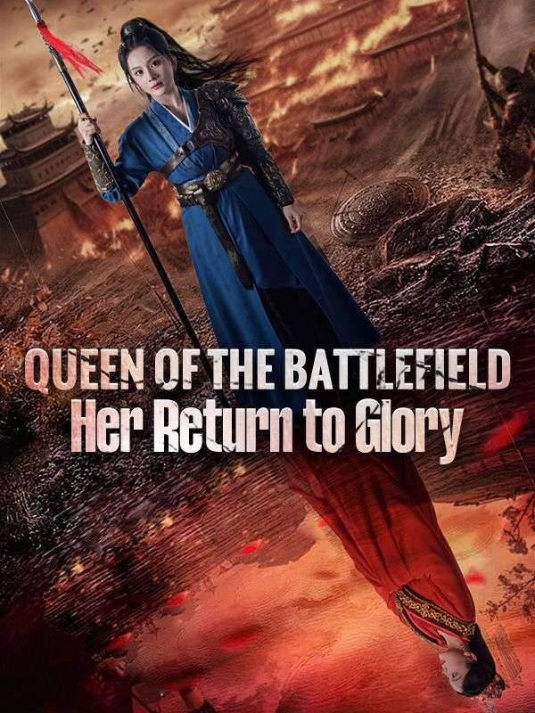 Queen of the Battlefield_ Her Return to Glory (DUBBED)