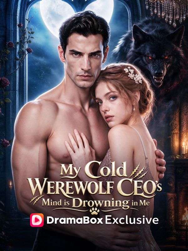 My Cold Werewolf CEO's Mind is Drowning in Me