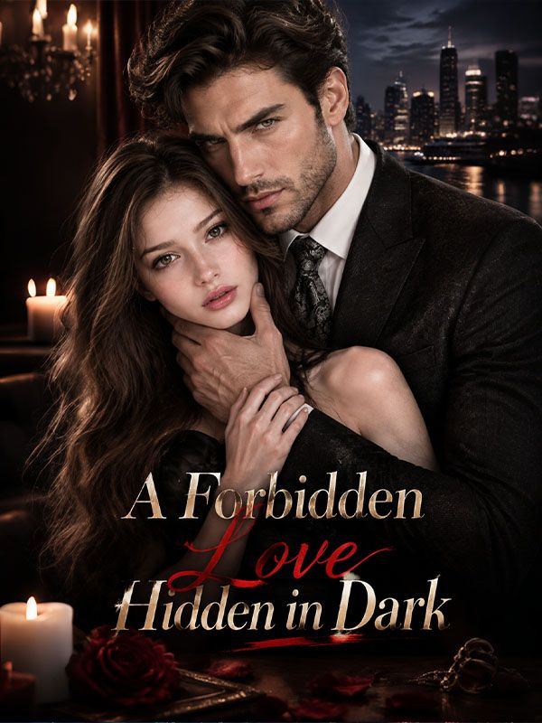 A Forbidden Love Hidden in Dark