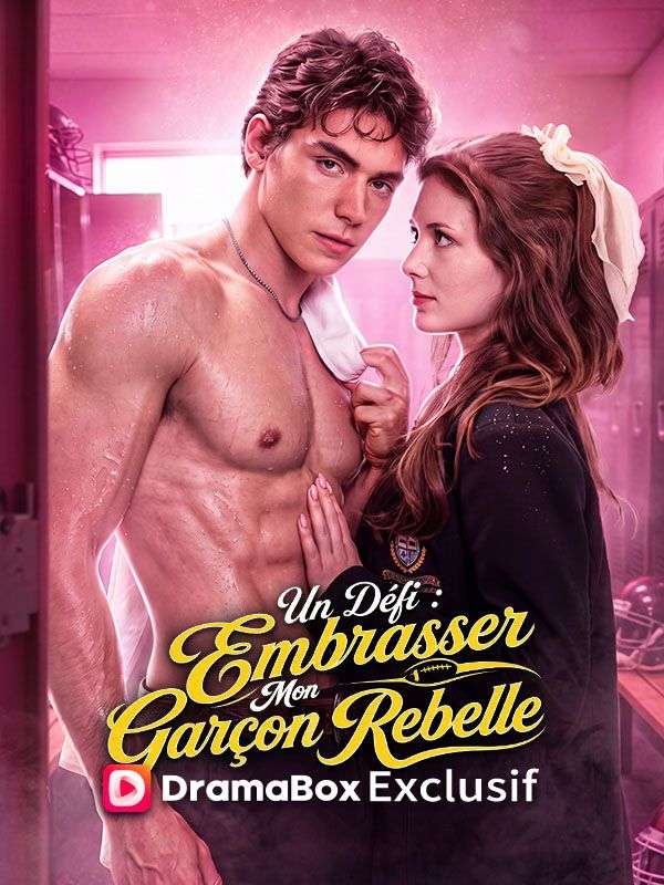Un Défi _ Embrasser Mon Garçon Rebelle (Doublé)