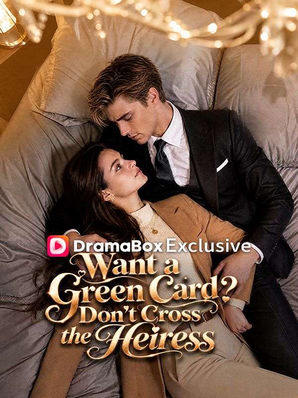 Want a Green Card_ Don't Cross the Heiress